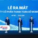 Công ty cổ phần thanh toán số MobiFone chính thức ra mắt